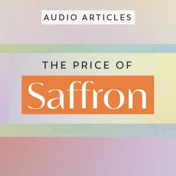 The Price of Saffron | FoodUnfolded AudioArticle